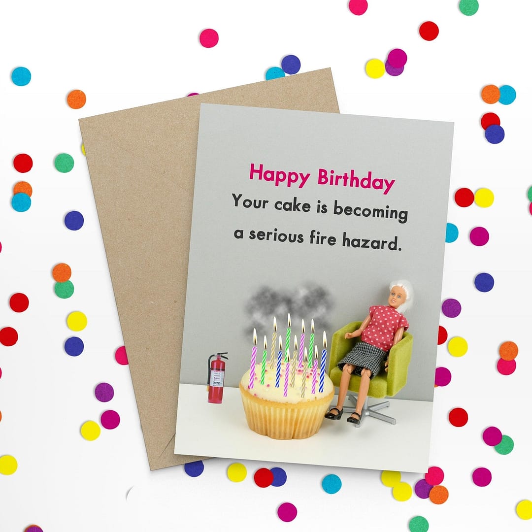 Your Cake Is A Fire Hazard Birthday Card