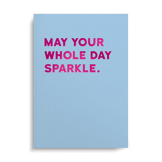 May Your Whole Day Sparkle Pink Foil Lined Notebook