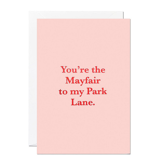 Mayfair To My Park Lane Love Card