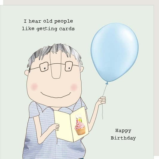 Old People Like Getting Cards Birthday Card – Boy
