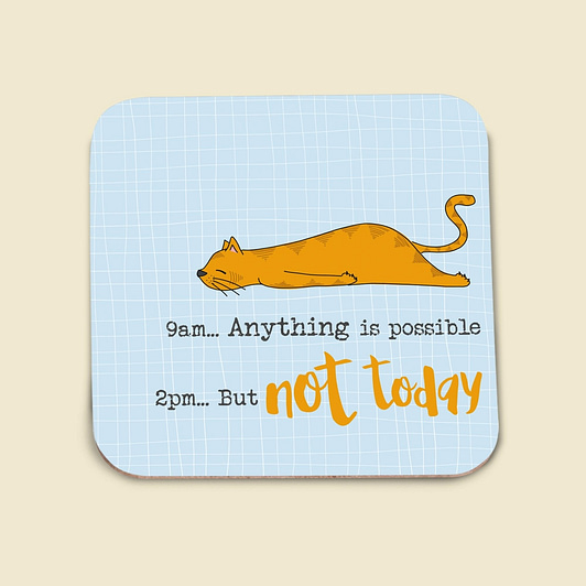 2pm But Not Today Cat Coaster from Dandelion Stationery